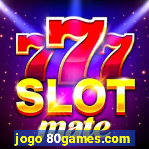 jogo 80games.com